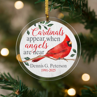 Cardinals Appear When Angels Are Near Memorial Circle Ornament