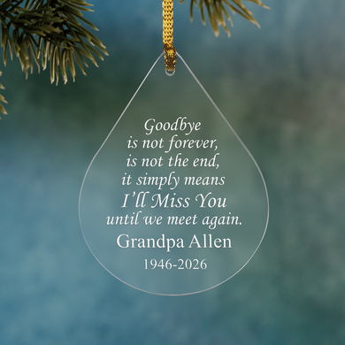 Goodbye is Not Forever Memorial Ornament