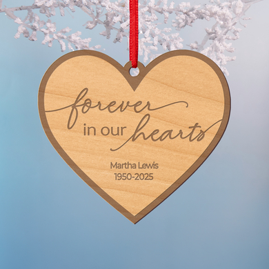 Forever in Our Hearts Memorial Laser Cut Wood Ornament