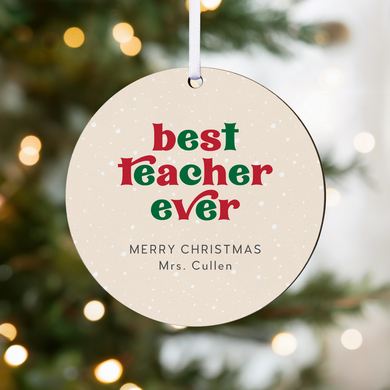 Best Teacher Ever Round Ornament
