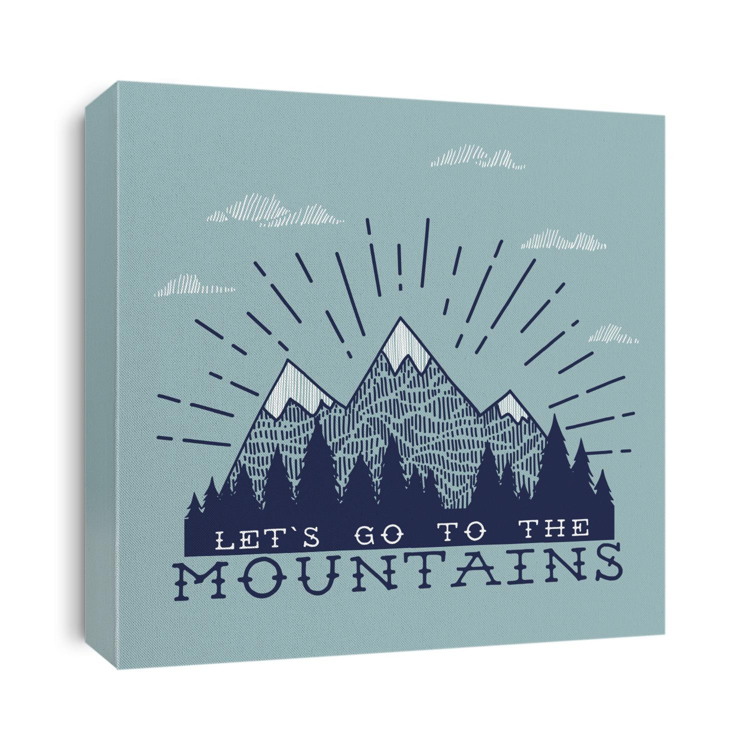 Vector illustration with mountains peaks end forest. Let's go to the mountains. Motivational and inspirational typography poster with quote