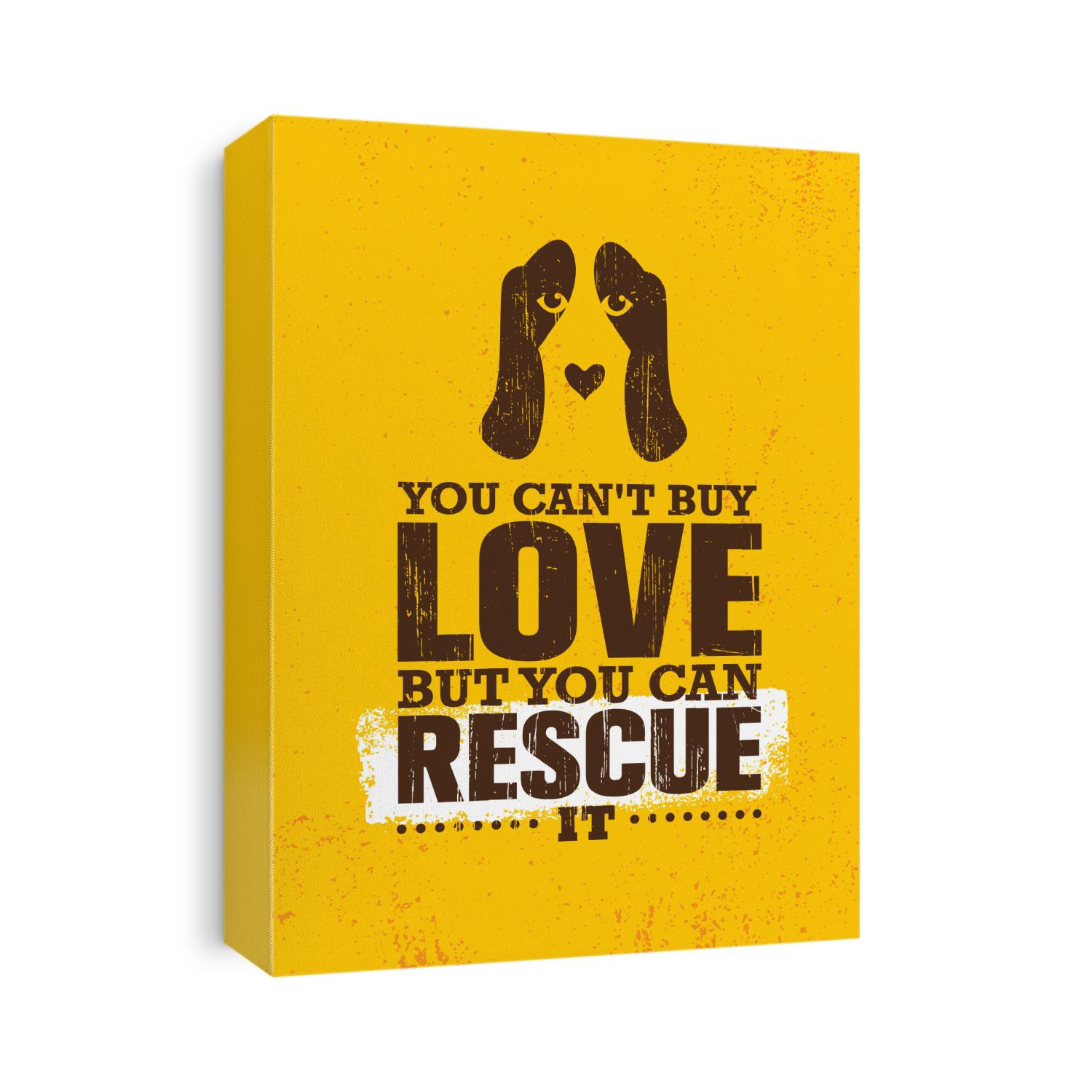 You Can't Buy Love But You Can Rescue It. Inspiring Creative Motivation Quote Poster Template About Dog. Pet Vector Typography Banner Design Concept On Grunge Texture Rough Background